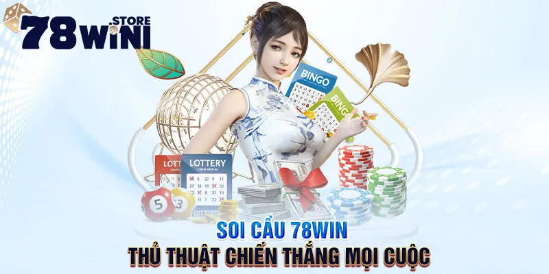 soi cầu 78win thủ thuật chiến thắng