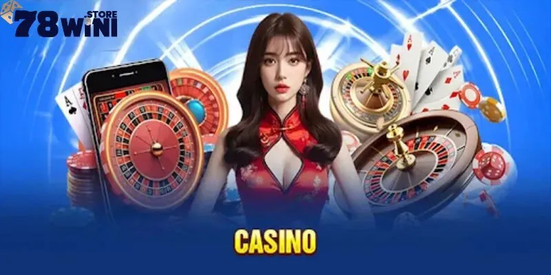 Yếu tố tạo nên sức hút cho casino 78Win